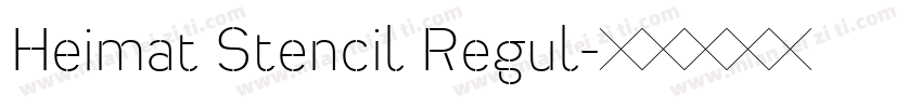 Heimat Stencil Regul字体转换